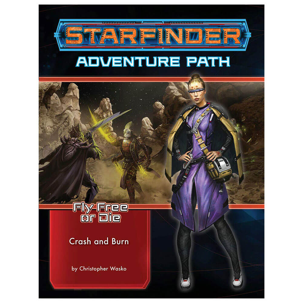 Starfinder Adventure Path Fly Free Or Die # 5 Crash & Burn